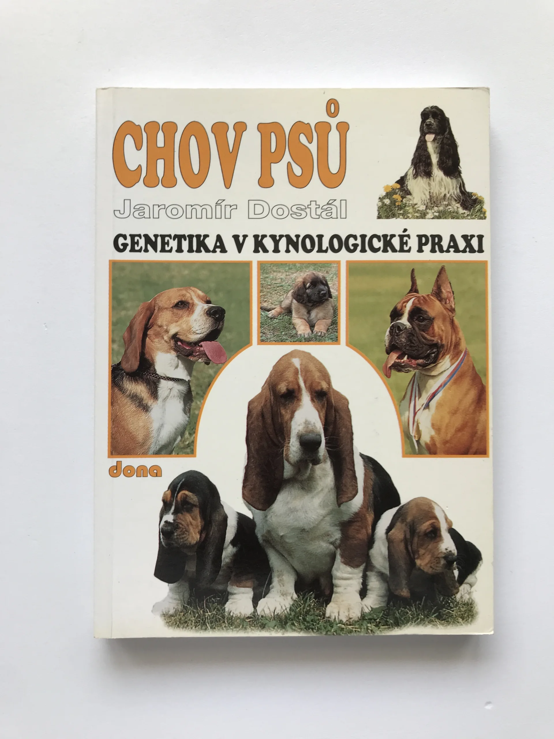Chov psů (Genetika v kynologické praxi), Jaromír Dostál