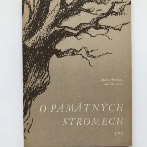 O památných stromech, Marie Hrušková, Jaroslav Turek