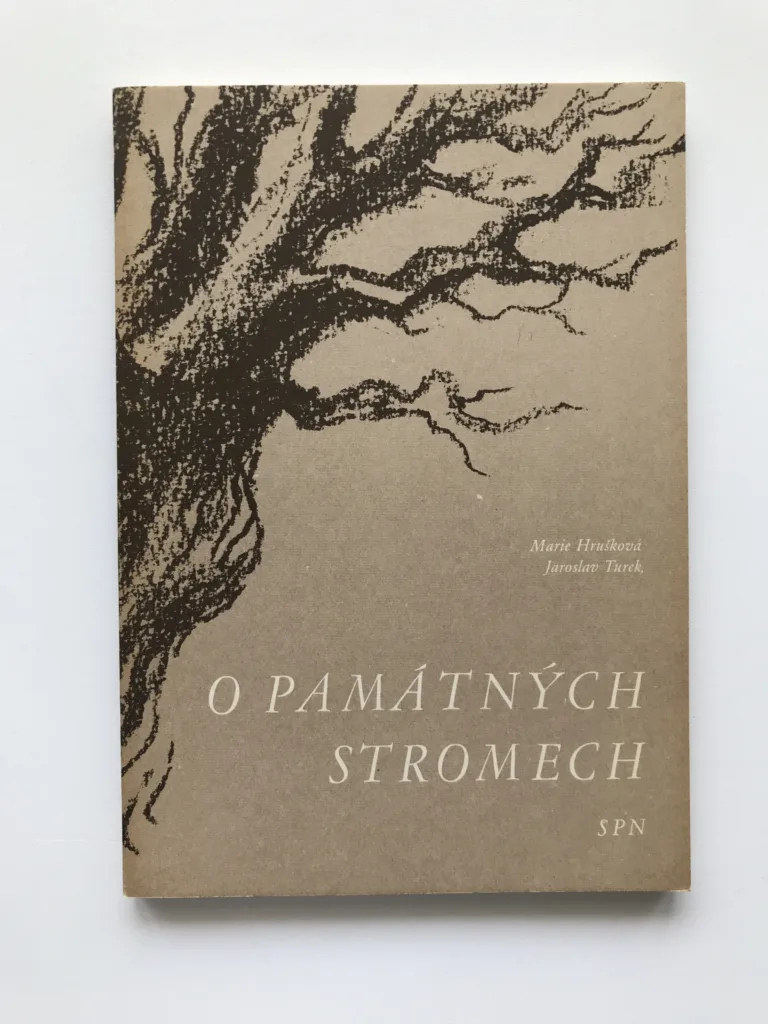 O památných stromech, Marie Hrušková, Jaroslav Turek