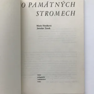 O památných stromech, Marie Hrušková, Jaroslav Turek
