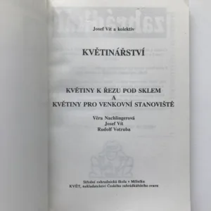 Květinářství 3 – Květiny k řezu pod sklem a květiny pro venkovní stanoviště, Josef Vít, Věra Nachlingerová, Rudolf Votruba