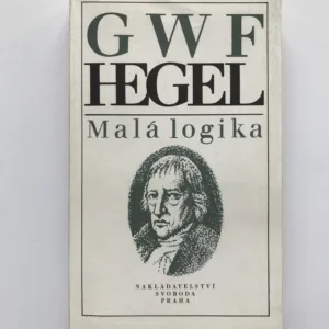 Malá logika, Georg Wilhelm Friedrich Hegel