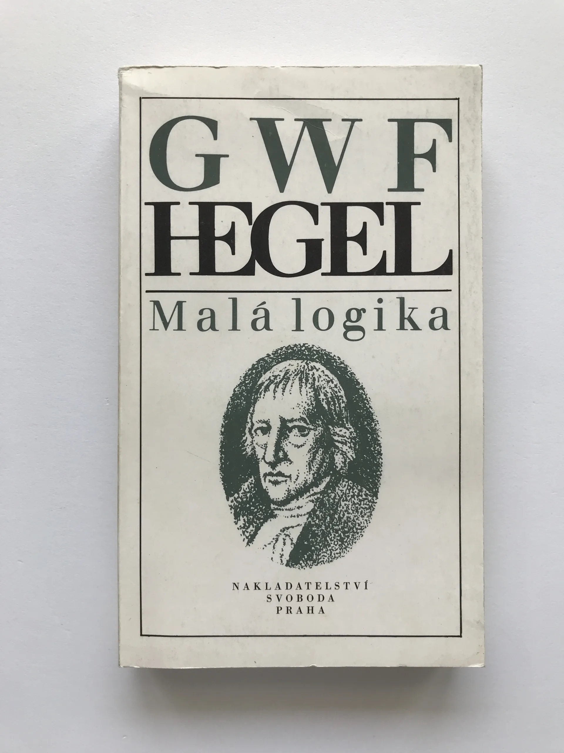 Malá logika, Georg Wilhelm Friedrich Hegel