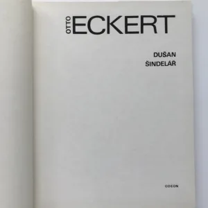 Otto Eckert, Dušan Šindelář