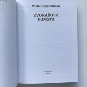 Zvonařova pomsta, Pavla Jungmannová