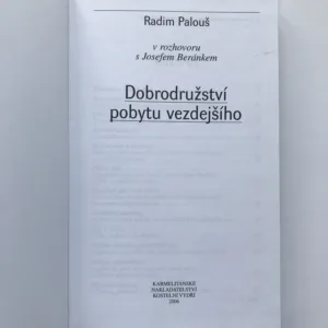 Dobrodružství pobytu vezdejšího, Radim Palouš, Josef Beránek