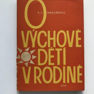 O výchově dětí v rodině, Anton Semenovič Makarenko