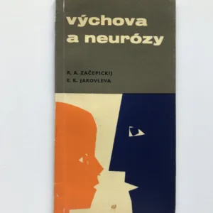 Výchova a neurózy, R. A. Začepickij, E. K. Jakovleva