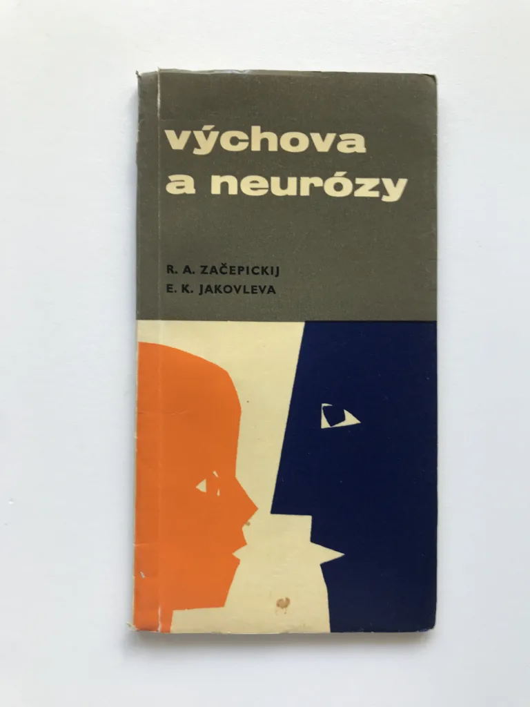 Výchova a neurózy, R. A. Začepickij, E. K. Jakovleva