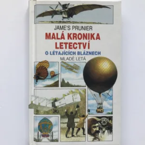 Malá kronika letectví 1 – O létajících bláznech, Jame's Prunier