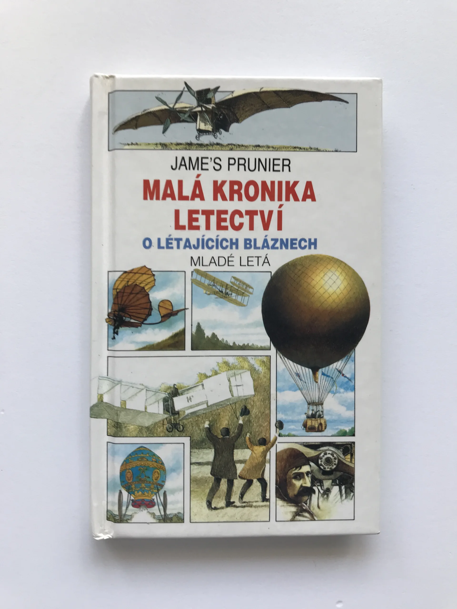 Malá kronika letectví 1 – O létajících bláznech, Jame's Prunier