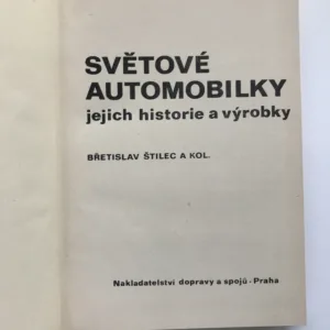 Světové automobilky, jejich historie a výrobky, Břetislav Štilec