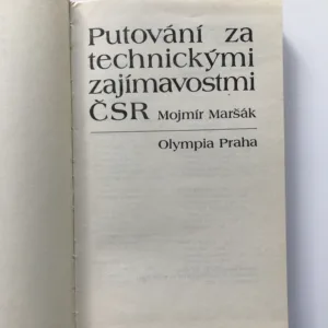 Putování za technickými zajímavostmi ČSR, Mojmír Maršák