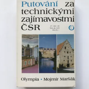 Putování za technickými zajímavostmi ČSR, Mojmír Maršák