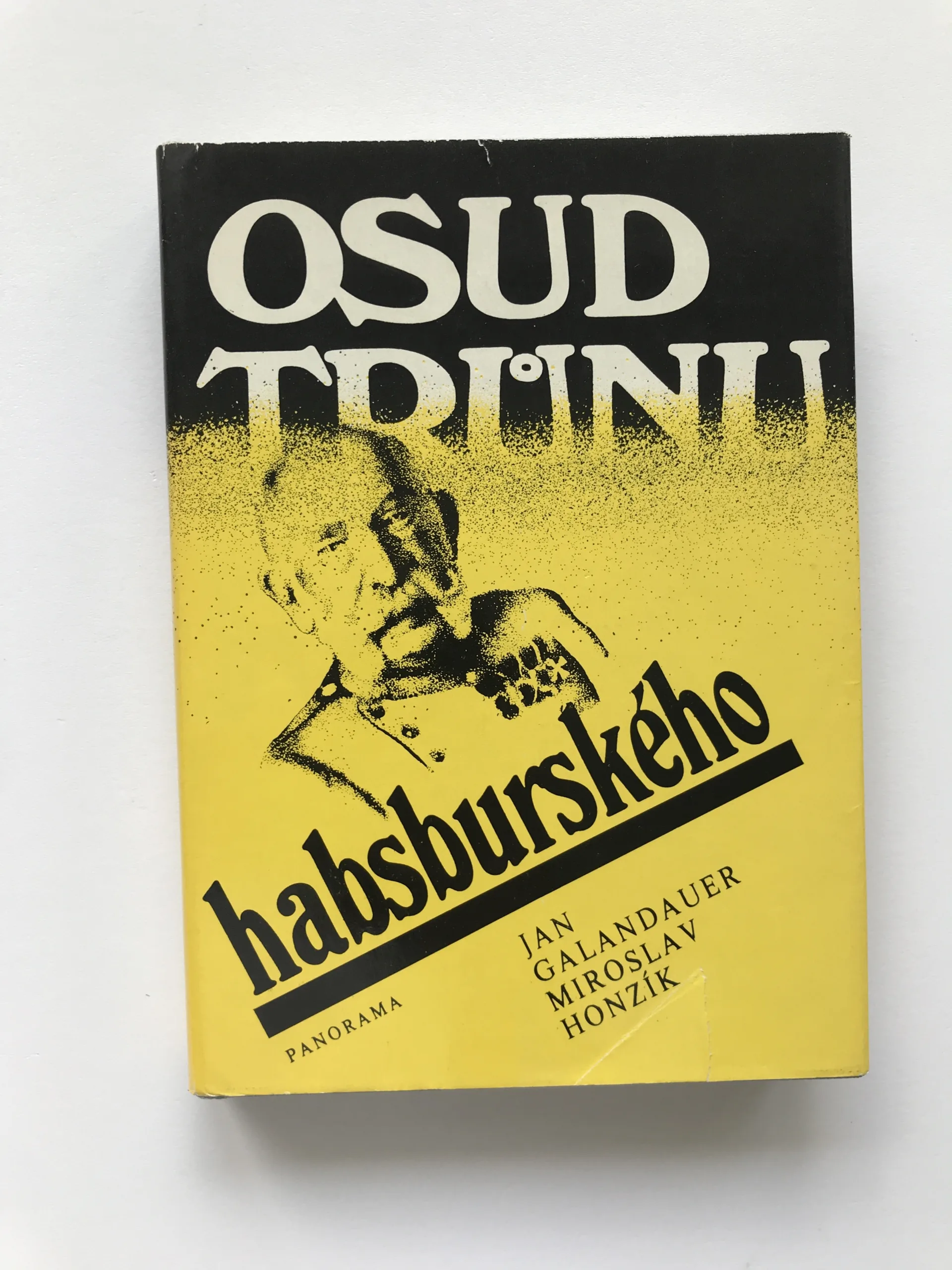 Osud trůnu habsburského, Jan Galandauer, Miroslav Honzík