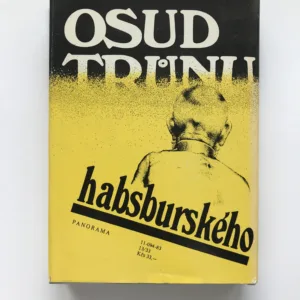 Osud trůnu habsburského, Jan Galandauer, Miroslav Honzík