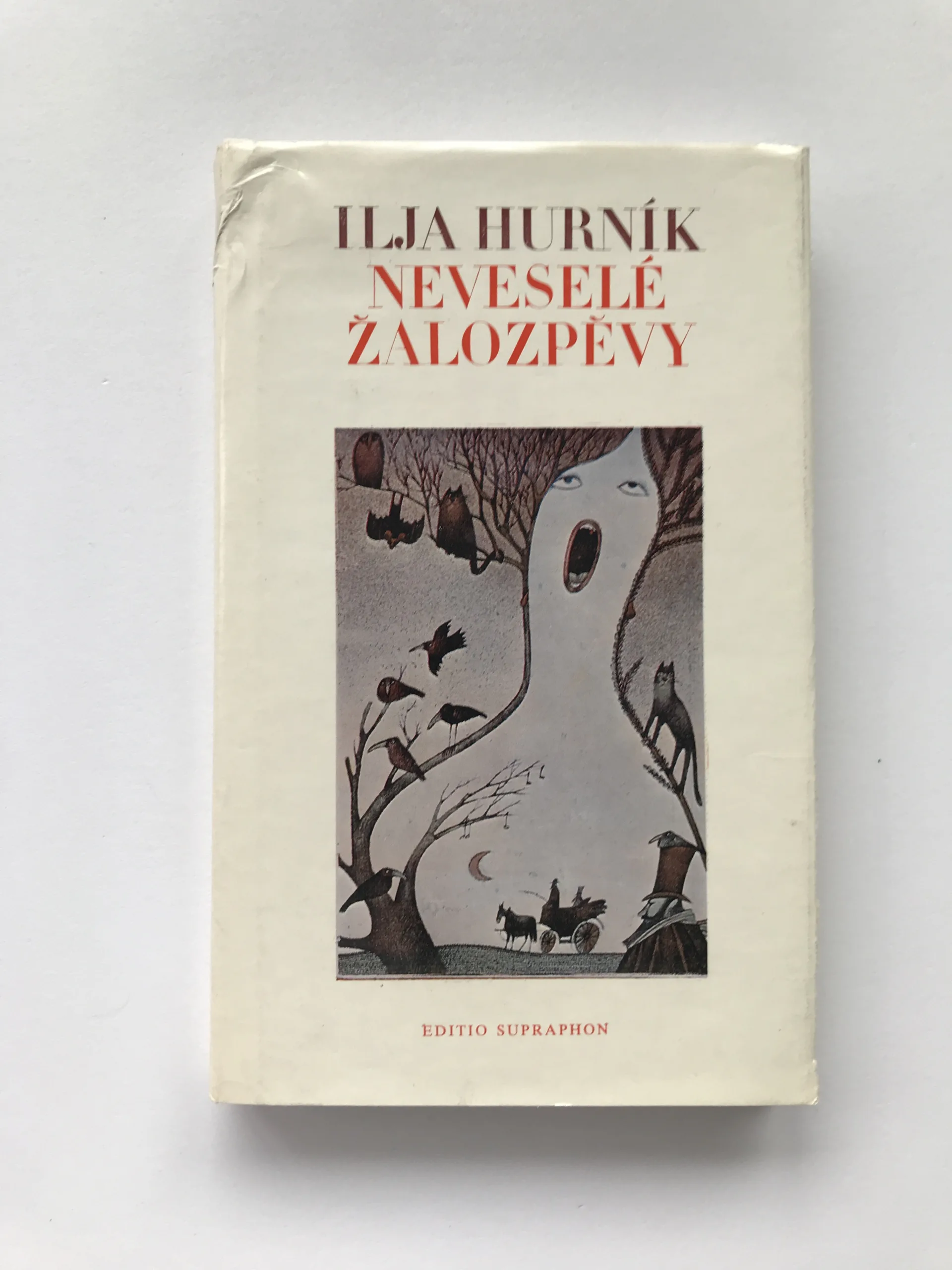 Neveselé žalozpěvy, Ilja Hurník