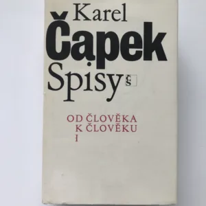 Od člověka k člověku 1, Karel Čapek