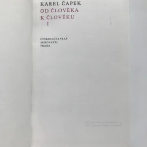 Od člověka k člověku 1, Karel Čapek
