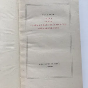 Zaira / Verše / Výběr z prací dějepisných / Korespondence, Voltaire