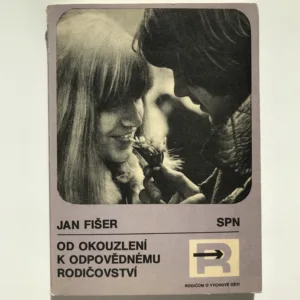 Od okouzlení k odpovědnému rodičovství, Jan Fišer