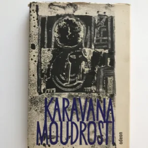 Karavana moudrosti (Orientální přísloví)