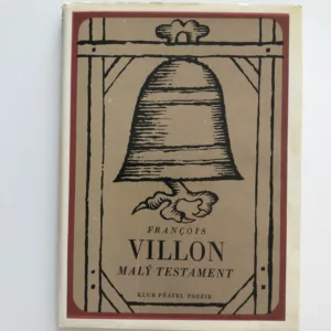 Malý testament, Francois Villon