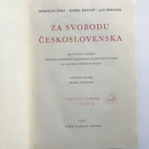 Za svobodu Československa 2 (Brána svobody), Miroslav Šáda, Karel Krátký, Jan Beránek
