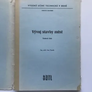 Vývoj stavby měst, Ivan Veselý