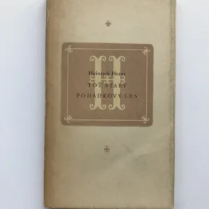 Toť starý pohádkový les, Heinrich Heine, Ludmila Jiřincová