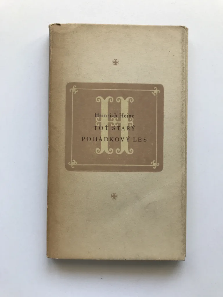 Toť starý pohádkový les, Heinrich Heine, Ludmila Jiřincová