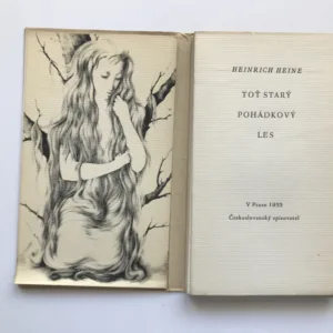 Toť starý pohádkový les, Heinrich Heine, Ludmila Jiřincová