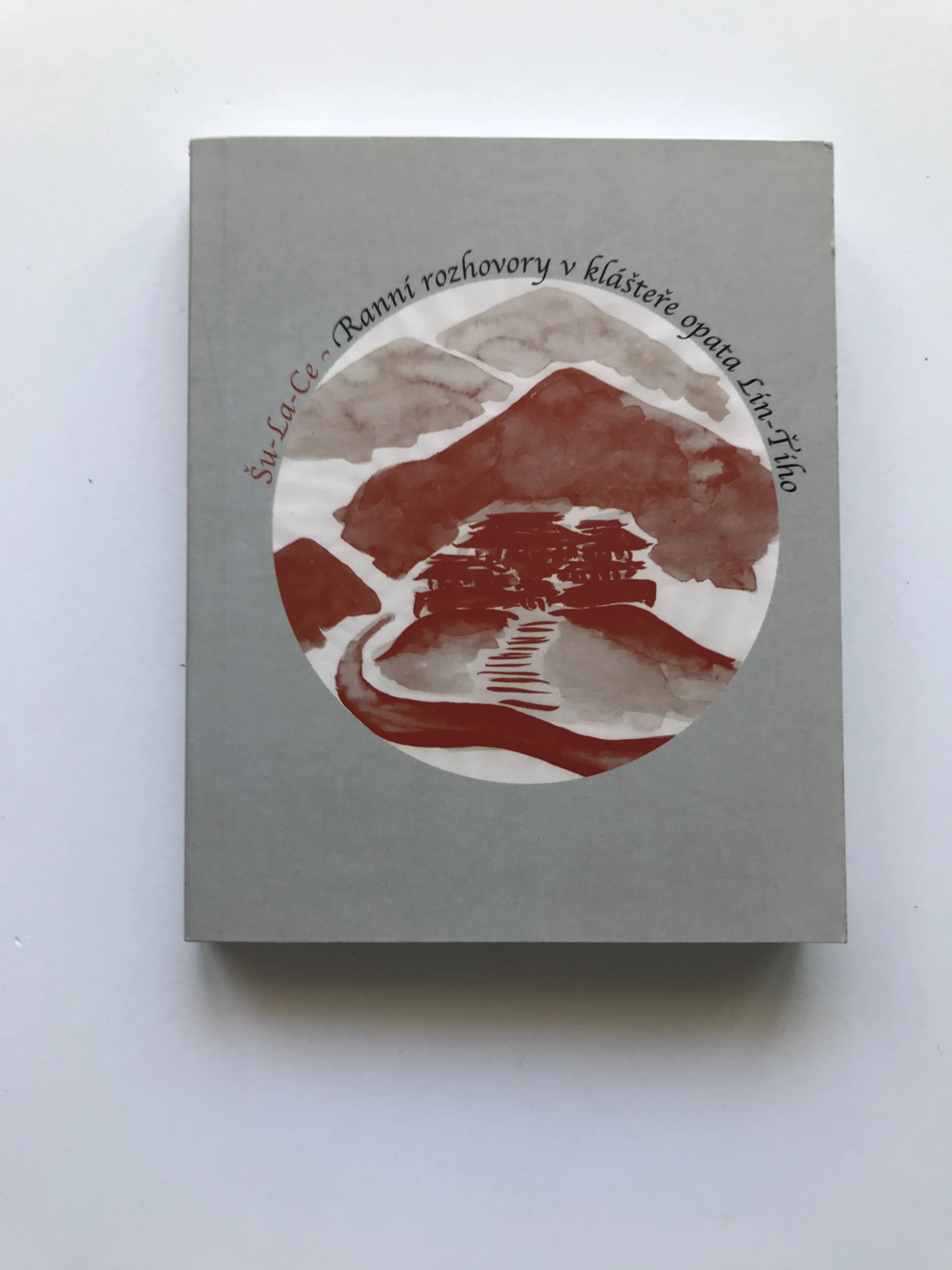 Ranní rozhovory v klášteře opata Lin-ťiho, Šu-la-ce