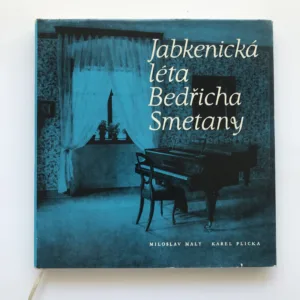 Jabkenická léta Bedřicha Smetany, Miloslav Malý, Karel Plicka
