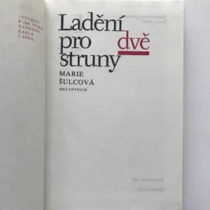 Ladění pro dvě struny, Marie Šulcová