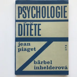 Psychologie dítěte, Jean Piaget, Bärbel Inhelderová