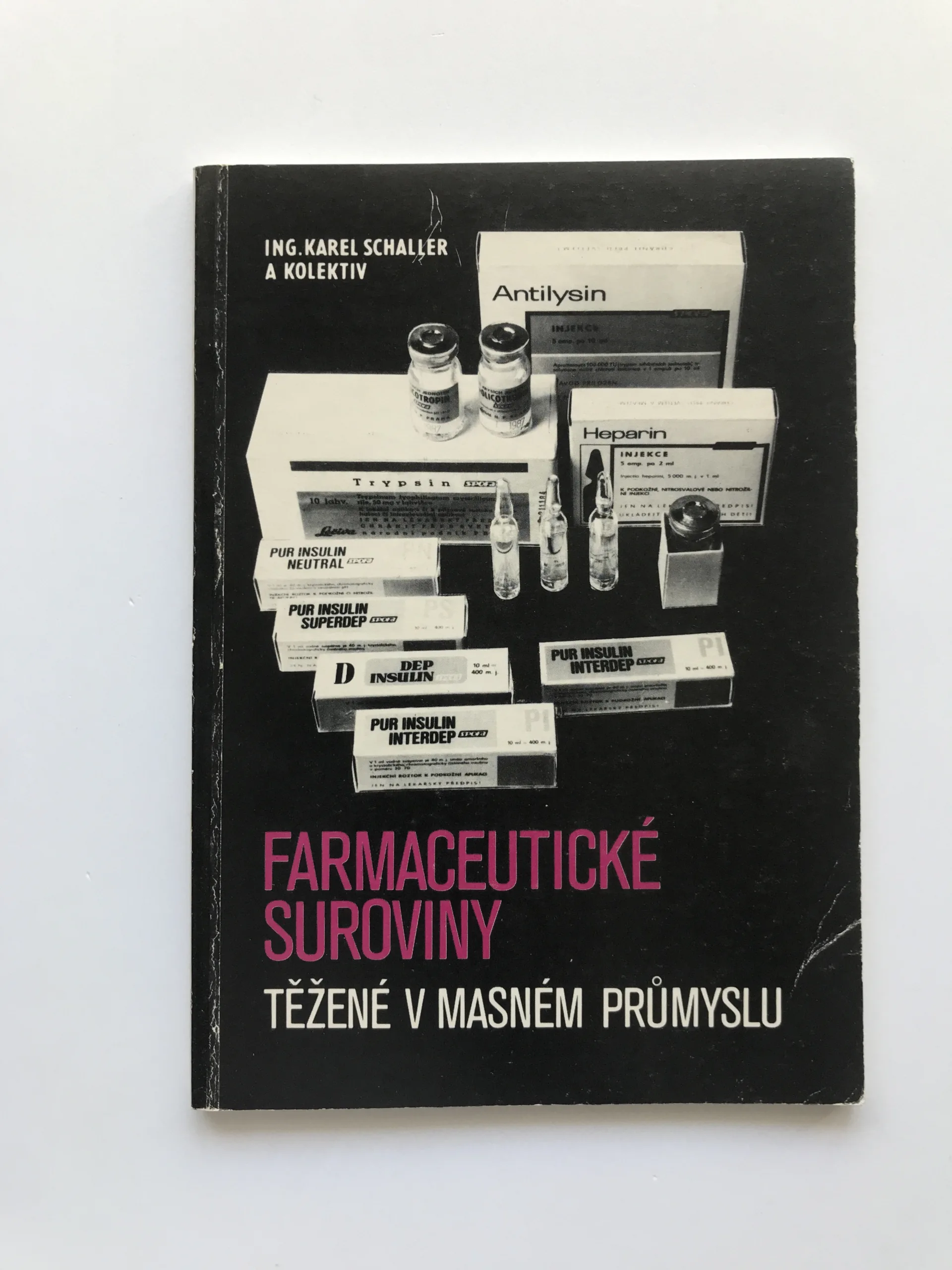 Farmaceutické suroviny těžené v masném průmyslu, Jiří Moravec, Renáta Jirmusová, Václav Čížek