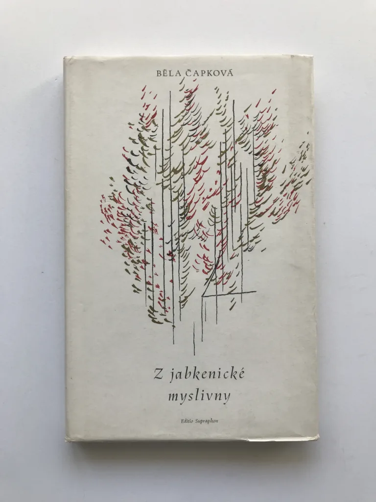 Z jabkenické myslivny, Běla Čapková