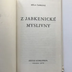 Z jabkenické myslivny, Běla Čapková