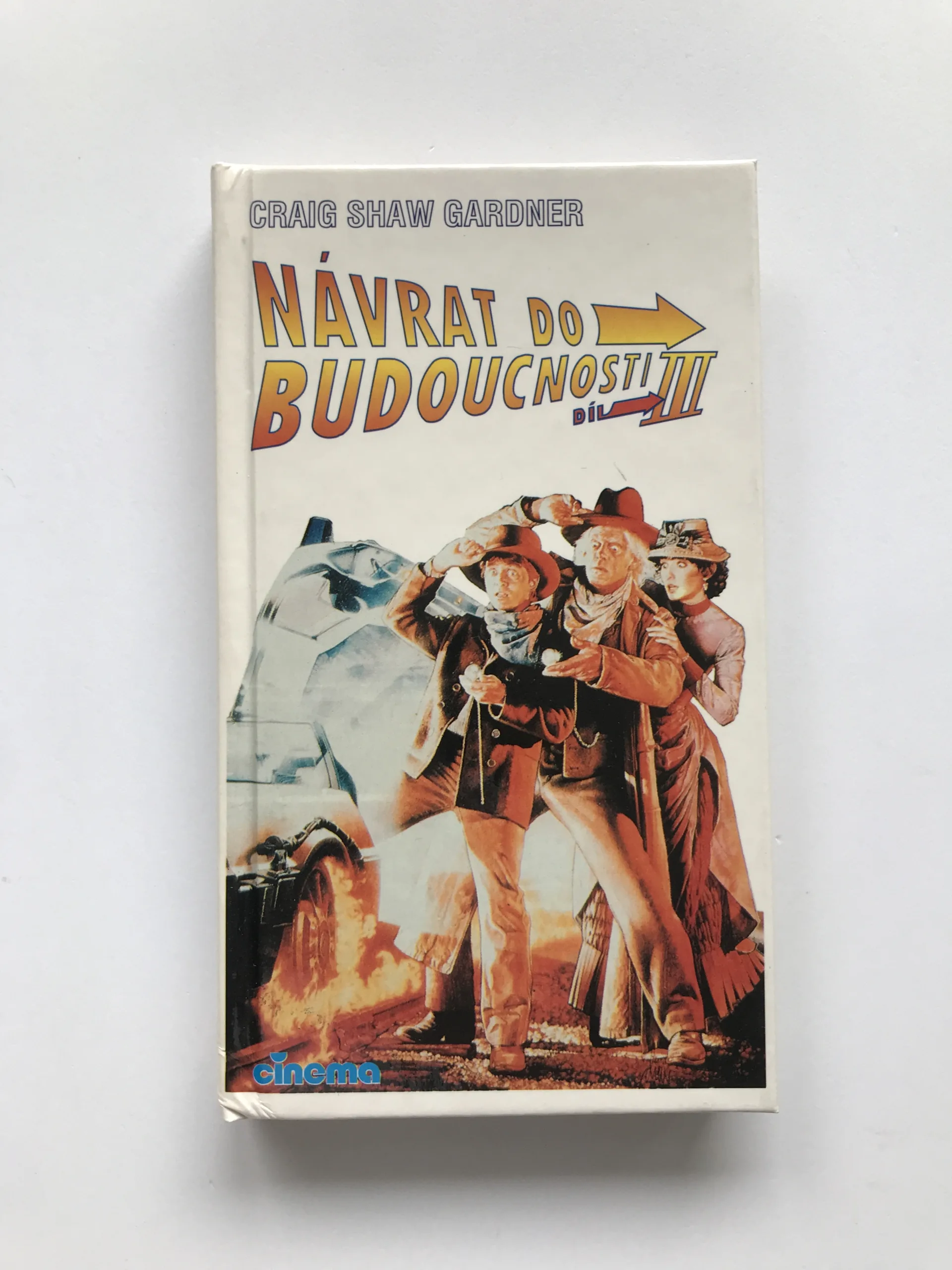 Návrat do budoucnosti III, Craig Shaw Gardner, Robert Zemeckis, Bob Gale