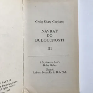 Návrat do budoucnosti III, Craig Shaw Gardner, Robert Zemeckis, Bob Gale