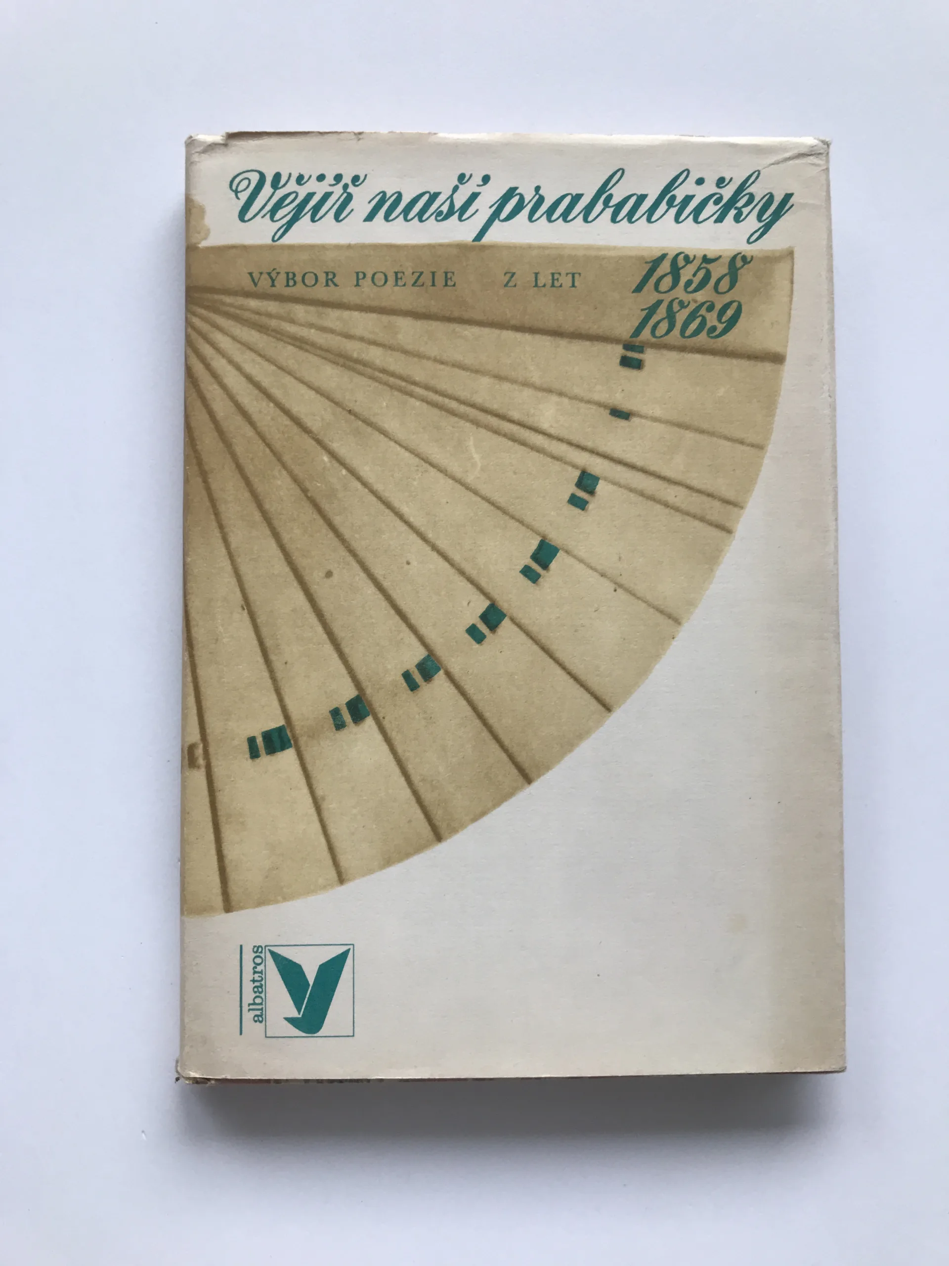 Vějíř naší prababičky (Výbor poezie z let 1858-1869), Vladimít Justl
