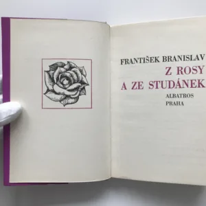 Z rosy a ze studánek, František Branislav