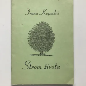 Strom života, Irena Kopecká