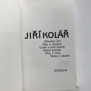 Křestný list / Ódy a variace / Limb a jiné básně / Sedm kantát / Dny v roce / Roky v dnech, Jiří Kolář