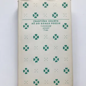 Až do konce poezie, František Hrubín