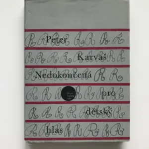 Nedokončená pro dětský hlas, Peter Karvaš