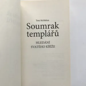 Soumrak templářů – Hledání svatého kříže, Tony McMahon