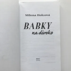 Babky na divoko, Milena Holcová