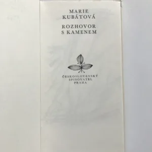 Rozhovor s kamenem, Marie Kubátová